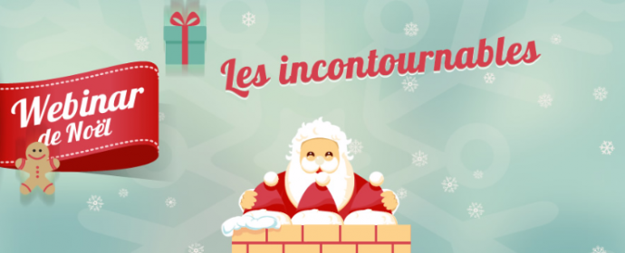Webinar en Replay : « Les incontournables de Noël »